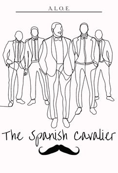 The Spanish Cavalier | A. L. O. E.